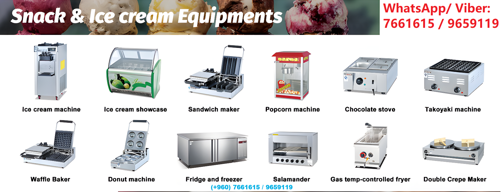 Kitchen, Burger, Snacks & Coffee making Equipment : WhatsApp / Viber : 9659119 / 7661615